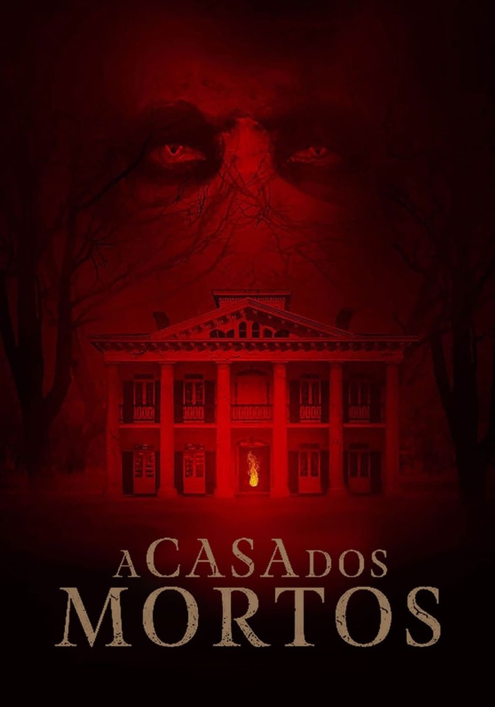 A Casa dos Mortos filme Veja onde assistir